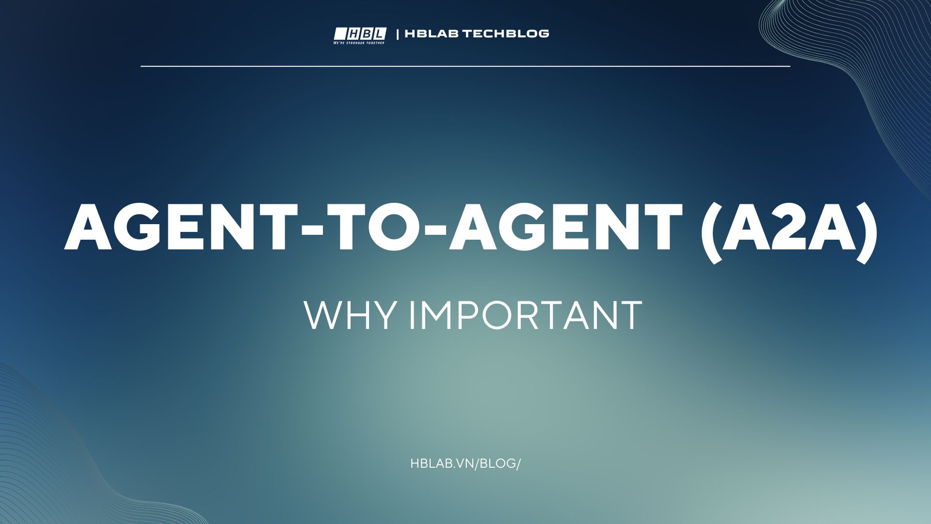 Từ Single Agent đến Multi-Agent Systems: Vì sao Agent-to-Agent (A2A) quan trọng?