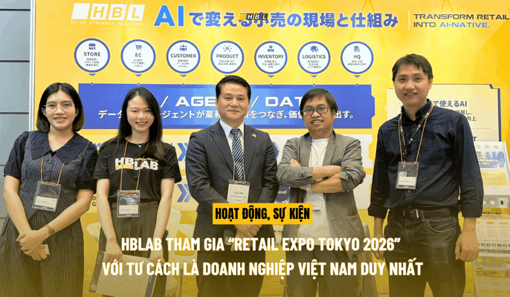 HBLAB – Doanh nghiệp Việt Nam duy nhất tại RETAIL EXPO Tokyo 2026